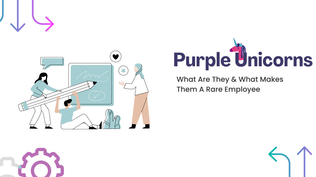 Purple Unicorn: What Makes Them A Rare Employee