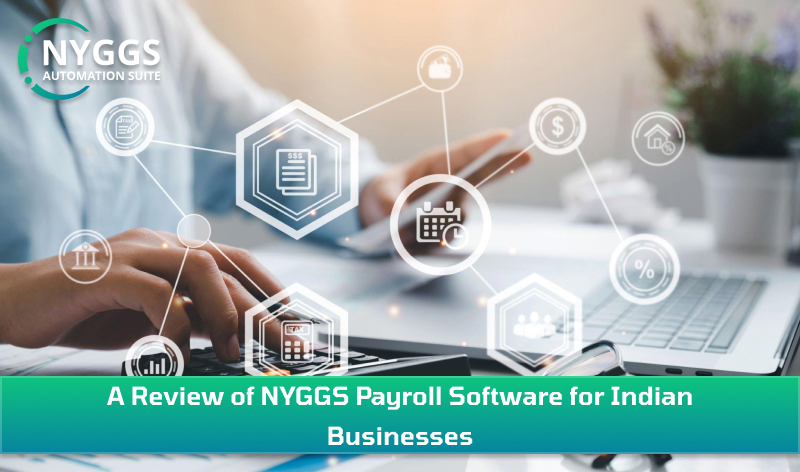 A Review of NYGGS Payroll Software for Indian Businesses
