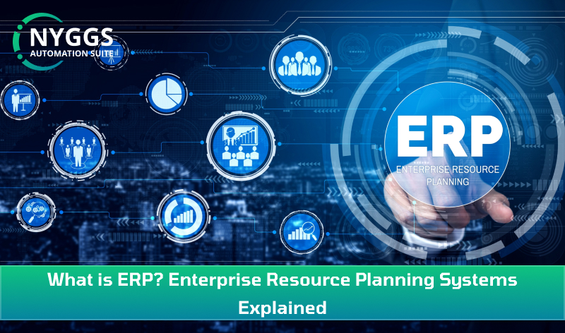 Enterprise Resource Planning (ERP) System Modules: Your Business Ally to Reduce Workload, Enhance Overall Productivity
