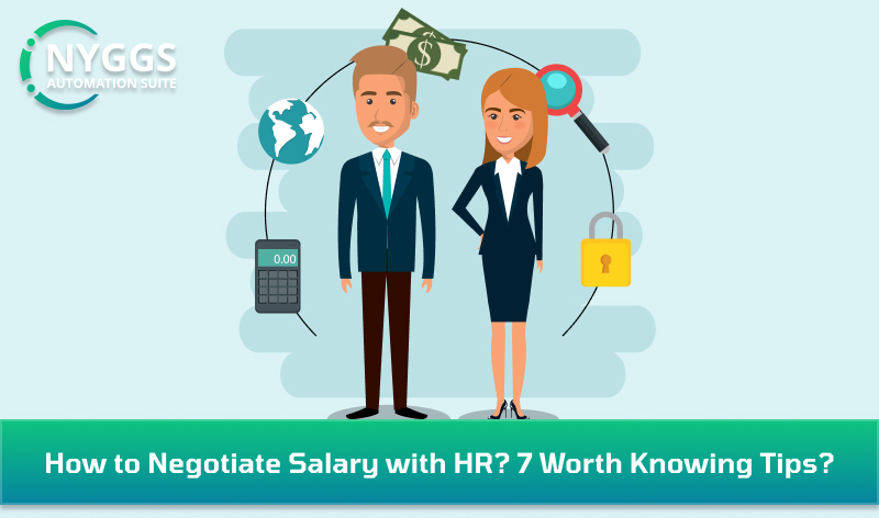 How to Negotiate Salary with HR? 7 Worth Knowing Tips?