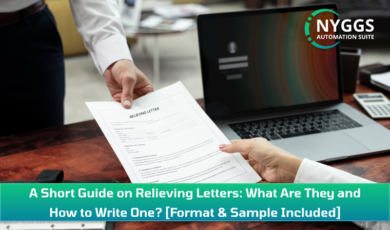 A Short Guide on Relieving Letters: What Are They and How to Write One? [Format & Sample Included]